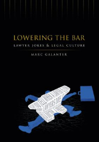 Knjiga Lowering the Bar Marc Galanter