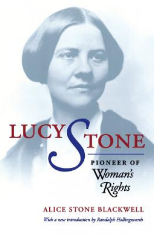 Buch Lucy Stone Alice Stone Blackwell