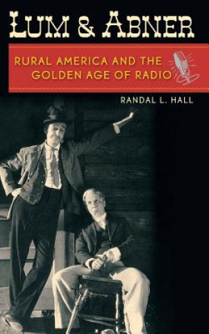 Libro Lum and Abner Randal L. Hall