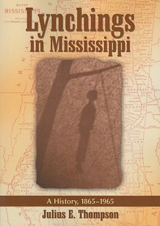 Książka Lynchings in Mississippi Julius Eric Thompson