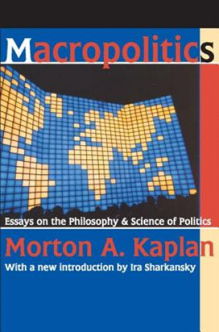 Книга Macropolitics Morton A. Kaplan