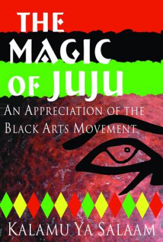 Carte Magic of JuJu Kalamu ya Salaam