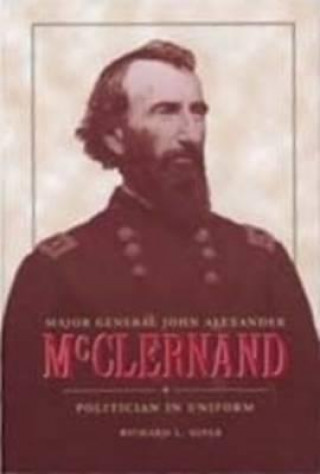 Könyv Major General John Alexander McClernand Richard L. Kiper