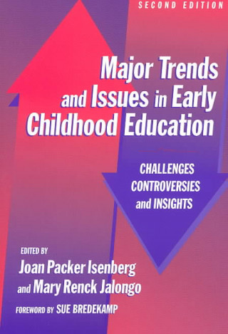 Kniha Major Trends and Issues in Early Childhood Education 