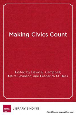 Книга Making Civics Count David E. Campbell