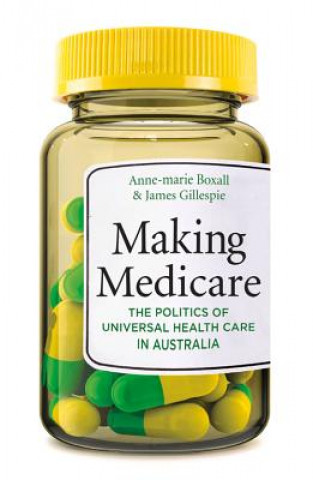 Kniha Making Medicare James Gillespie