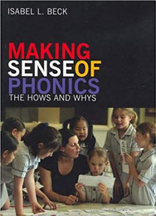 Knjiga Making Sense of Phonics Isabel L. Beck