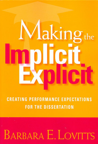 Könyv Making the Implicit Explicit Barbara E. Lovitts