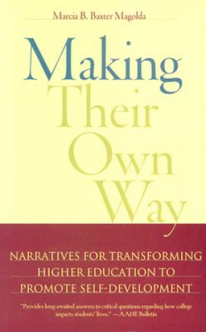 Книга Making Their Own Way Marcia Baxter Magolda