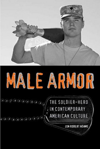 Livre Male Armor Jon Robert Adams