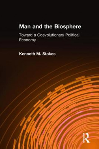 Könyv Man and the Biosphere: Kenneth M. Stokes