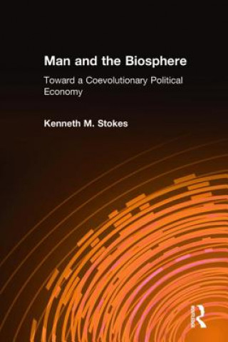 Книга Man and the Biosphere: Kenneth M. Stokes