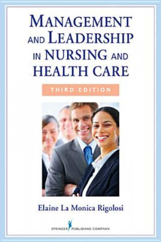 Libro Management and Leadership in Nursing and Health Care Elaine La Monica Rigolosi