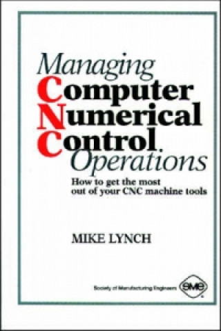 Carte Managing Computer Numerical Control Operations Mike Lynch