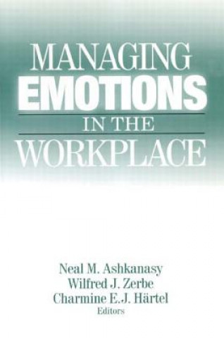 Carte Managing Emotions in the Workplace Neal M. Ashkanasy