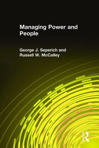 Kniha Managing Power and People Russell W. McCalley