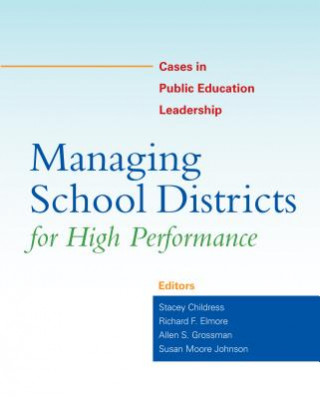 Kniha Managing School Districts for High Performance 