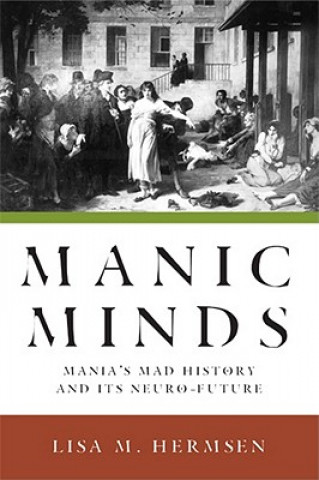 Βιβλίο Manic Minds Lisa M. Hermsen