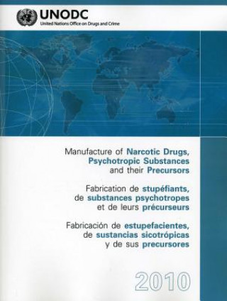 Kniha Manufacture of narcotic drugs, psychotropic substances and their precursors United Nations: Office on Drugs and Crime