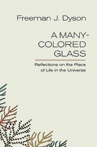 Kniha Many-colored Glass Freeman J. Dyson