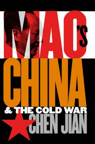 Książka Mao's China and the Cold War Chen Jian