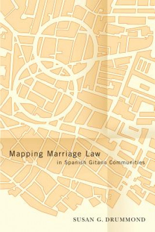Carte Mapping Marriage Law in Spanish Gitano Communities Susan G. Drummond
