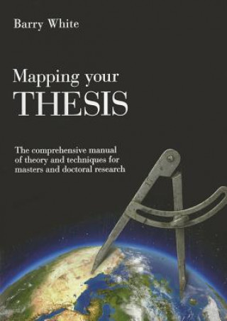 Book Mapping Your Thesis Barry White