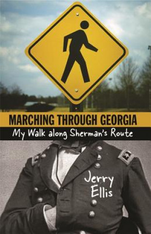 Книга Marching Through Georgia Jerry Ellis