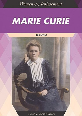 Kniha Marie Curie Rachel A. Koestler-Grack