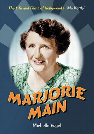 Kniha Marjorie Main Michelle Vogel