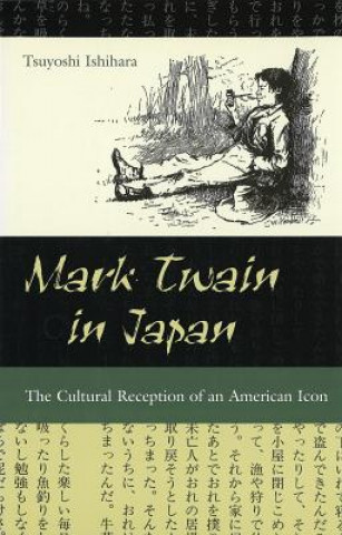 Książka Mark Twain in Japan Tsuyoshi Ishihara