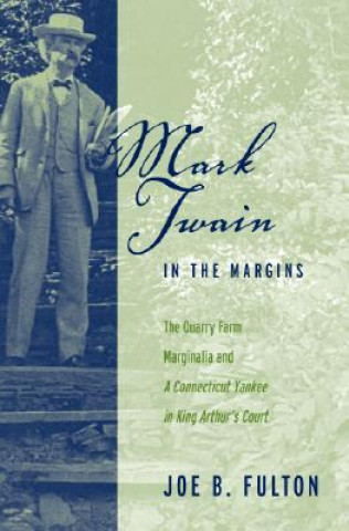 Kniha Mark Twain in the Margins Joe B. Fulton