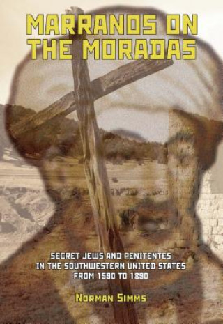 Buch Marranos on Moradas Norman Simms