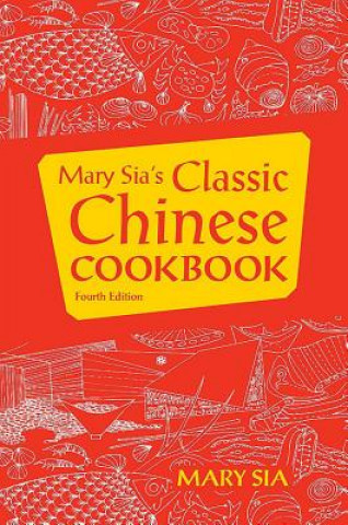 Knjiga Mary Sia's Chinese Cookbook Mary Li Sia