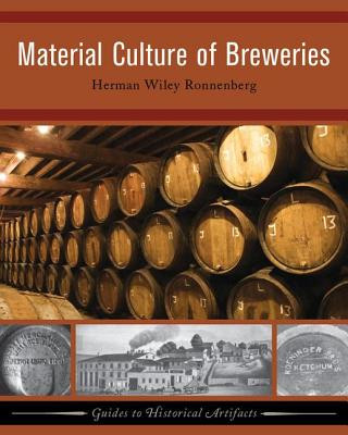 Kniha Material Culture of Breweries Herman Wiley Ronnenberg