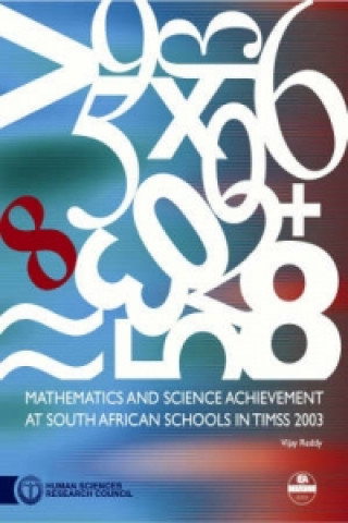 Carte Mathematics and Science Achievement at South African Schools in TIMSS 2003 Maharaj Vijay Reddy