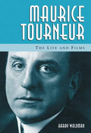 Könyv Maurice Tourneur Harry Waldman