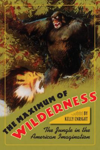 Kniha Maximum of Wilderness Kelly Enright