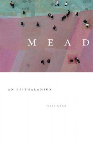 Könyv Mead Julie Carr