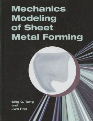 Βιβλίο Mechanics Modeling of Sheet Metal Forming Sing C. Tang