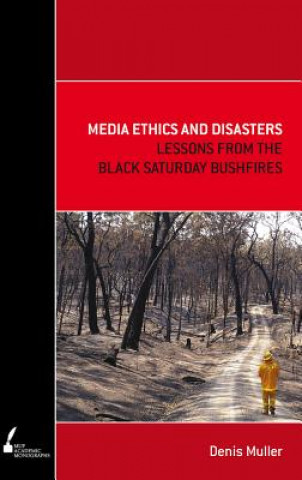 Knjiga Media Ethics and Disasters Denis Muller