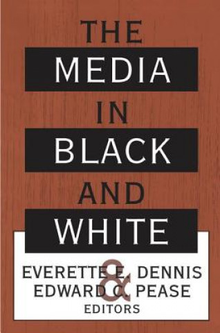 Книга Media in Black and White Everette E. Dennis