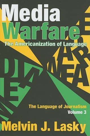 Книга Media Warfare Melvin J. Lasky