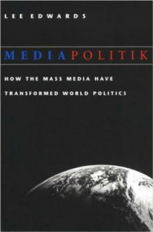 Könyv Mediapolitik Lee Edwards