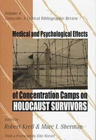 Książka Medical and Psychological Effects of Concentration Camps on Holocaust Survivors Elie Wiesel