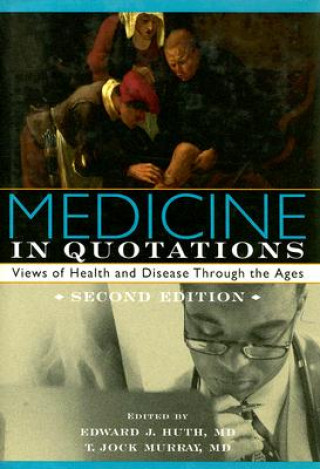 Buch Medicine in Quotations T.J. Murray