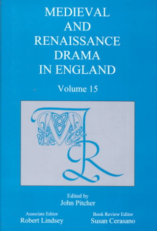 Könyv Medieval and Renaissance Drama in England v.15 