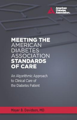 Książka Meeting the American Diabetes Association Standards of Care Mayer B. Davidson