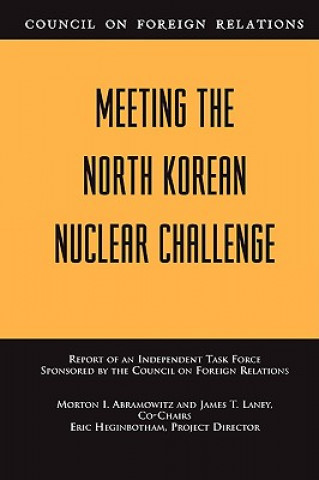 Könyv Meeting the North Korean Nuclear Challenge Morton I. Abramowitz