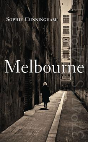 Kniha Melbourne Sophie Cunningham